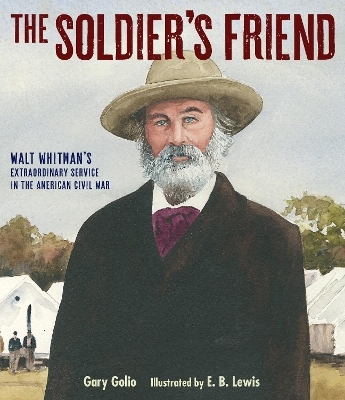 The Soldier's Friend - Gary Golio