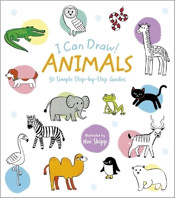 I Can Draw! Animals - Author William Potter