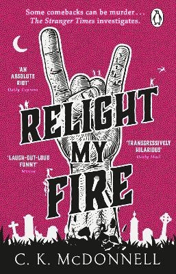 Relight My Fire - C. K. McDonnell