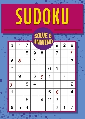 Solve and Unwind: Sudoku - Eric Saunders