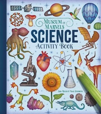Museum of Marvels: Science Activity Book - Lisa Regan