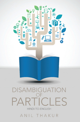 Disambiguation of Particles -  Anil Thakur