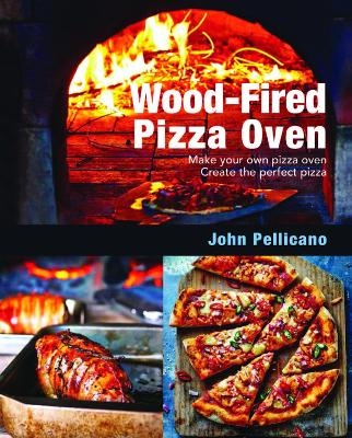 Wood-Fired Pizza Oven - John Pellicano