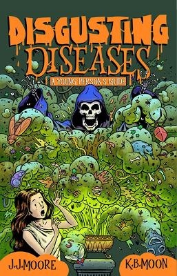 Disgusting Diseases - J.J. Moore, K.B Moon