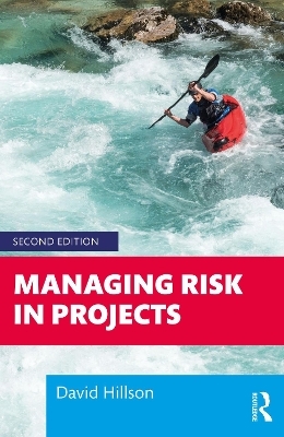 Managing Risk in Projects - David Hillson