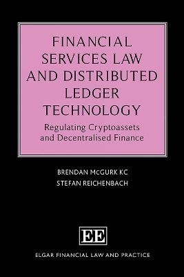 Financial Services Law and Distributed Ledger Technology - Brendan McGurk, Stefan Reichenbach