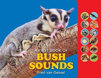 A First Book of Bush Sounds - Fred Van Gessel