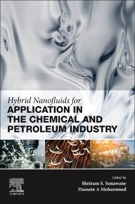 Hybrid Nanofluids for Application in the Chemical and Petroleum Industry - 