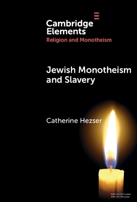 Jewish Monotheism and Slavery - Catherine Hezser