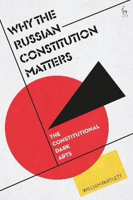 Why the Russian Constitution Matters - William Partlett