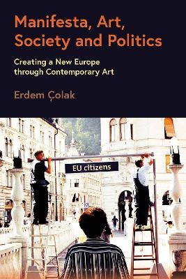 Manifesta, Art, Society and Politics - Erdem Çolak