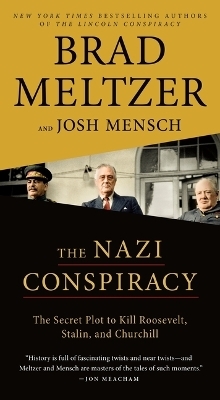 The Nazi Conspiracy - Brad Meltzer, Josh Mensch