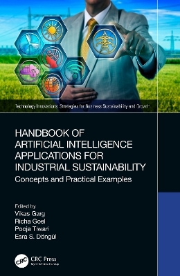 Handbook of Artificial Intelligence Applications for Industrial Sustainability - 