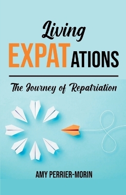 Living EXPATations - Amy Perrier-Morin