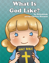 What Is God Like? -  Habakkuk