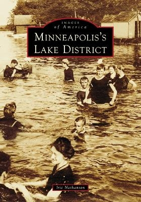 Minneapolis's Lake District - Iric Nathanson