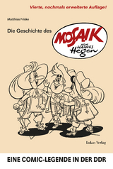 Die Geschichte des 'Mosaik' von Hannes Hegen - Friske, Matthias