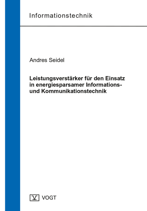 Leistungsverstärker für den Einsatz in energiesparsamer Informations- und Kommunikationstechnik - Andreas Seidel