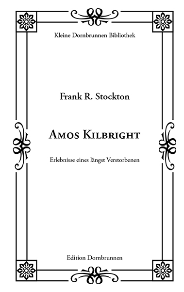Amos Kilbright - Frank R. Stockton