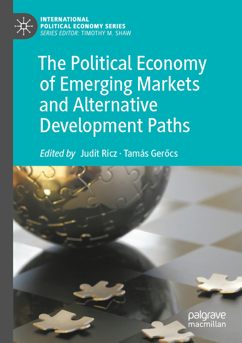 The Political Economy of Emerging Markets and Alternative Development Paths - 