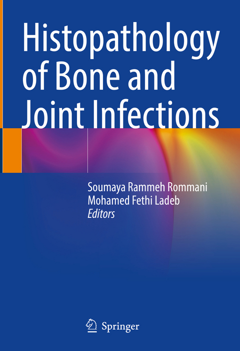Histopathology of Bone and Joint Infections - 