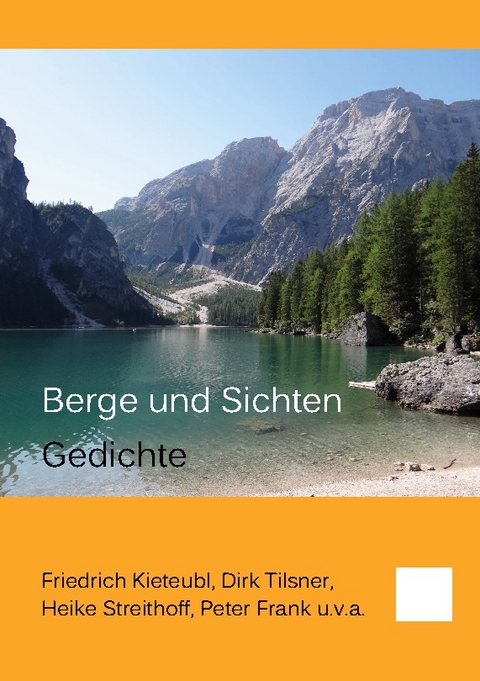 Berge und Sichten - Friedrich Kieteubl, Dirk Tilsner, Heike Streithoff, Peter Frank
