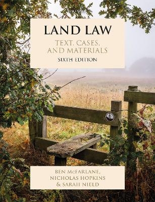 Land Law - Ben McFarlane, Nicholas Hopkins, Sarah Nield