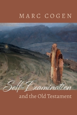 Self-Examination and the Old Testament - Marc Cogen