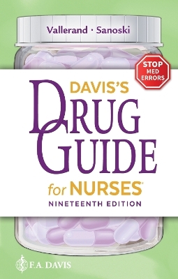 Davis's Drug Guide for Nurses - April Hazard Vallerand, Cynthia A. Sanoski