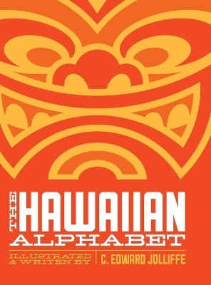 The Hawaiian Alphabet Book - C Edward Jolliffe