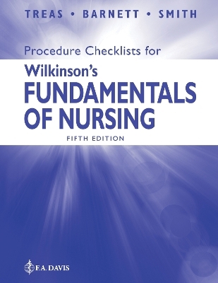 Procedure Checklists for Wilkinson's Fundamentals of Nursing - Leslie S. Treas, Karen L. Barnett, Mable H. Smith