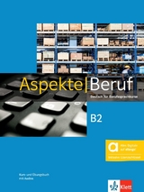 Aspekte Beruf B2 - Hybride Ausgabe allango - Corinna Gerhard, Anna Pohlschmidt, Bettina Schwieger, Ralf Sonntag, Britta Weber, Ute Koithan, Tanja Mayr-Sieber, Helen Schmitz