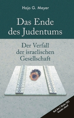 Das Ende des Judentums - Hajo G. Meyer