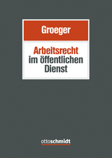 Arbeitsrecht im öffentlichen Dienst - Groeger, Axel