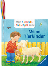 Mein Knuddel-Knautsch-Buch: Meine Tierkinder; weiches Stoffbuch, waschbares Badebuch, Babyspielzeug ab 6 Monate - Sandra Grimm