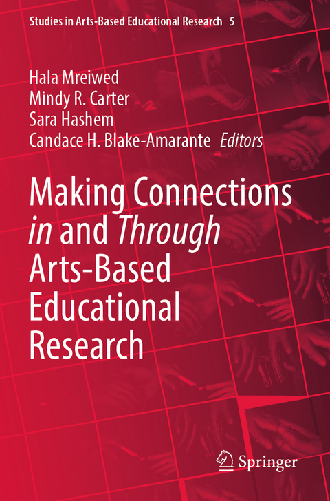 Making Connections in and Through Arts-Based Educational Research - 