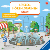 Spielen, Hören, Staunen: Stadt. Ein Soundbuch ganz ohne Batterie und Elektronik - Bernd Penners