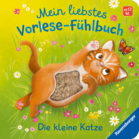 Mein liebstes Vorlese-Fühlbuch: Die kleine Katze - Allererste Vorlesegeschichte mit spannenden Fühlteilen für Kinder ab 12 Monaten - Maria Höck