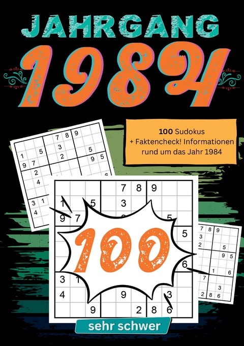 1984- Rätselspaß und Zeitreise - Sudoku Jahrbücher