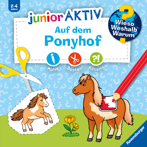 Wieso? Weshalb? Warum? junior AKTIV: Auf dem Ponyhof