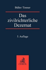 Das zivilrichterliche Dezernat - Büßer, Janko; Tonner, Martin