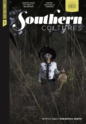 Southern Cultures: The Gothic South - 