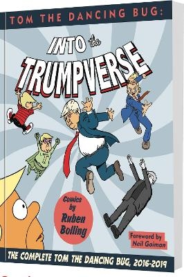 Tom the Dancing Bug Into the Trumpverse - Mr. Ruben Bolling