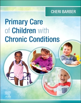 Primary Care of Children with Chronic Conditions - Cheri Barber