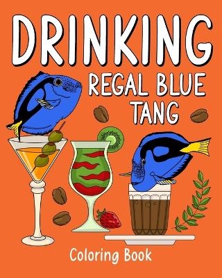 Drinking Regal Blue Tang Coloring Book -  Paperland