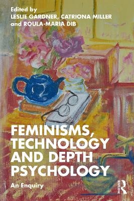 Feminisms, Technology and Depth Psychology - 