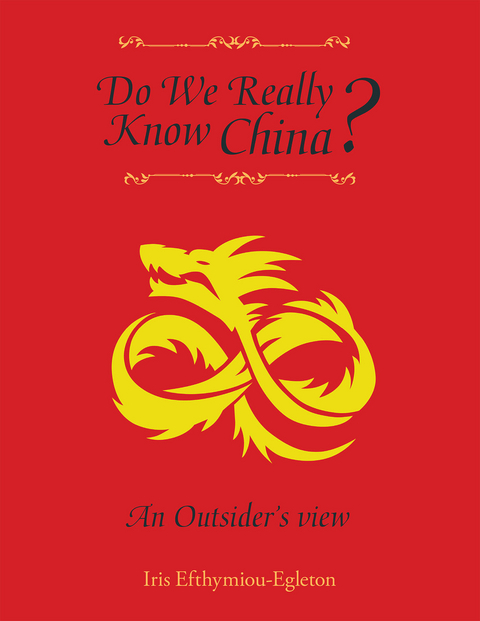 Do We Really Know China? - Iris Efthymiou-Egleton