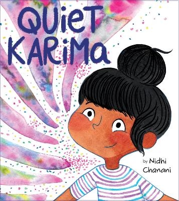 Quiet Karima - Nidhi Chanani