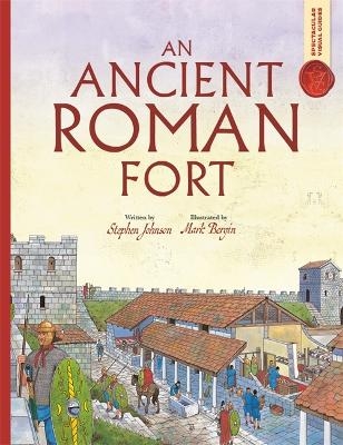 Spectacular Visual Guides: An Ancient Roman Fort - Stephen Johnson