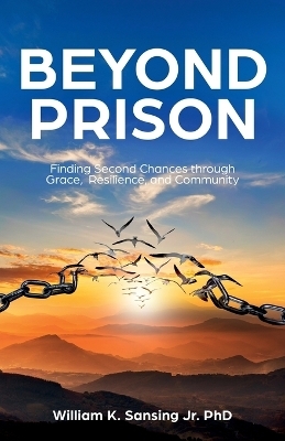 Beyond Prison - William Kenneth Sansing
